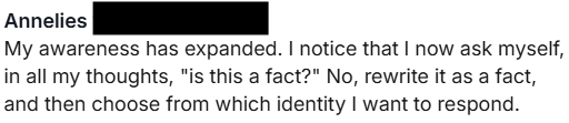 Member post from Annelies: My awareness has expanded. Is this a fact? No, rewrite it as a fact.